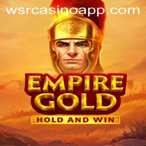 EmpireGold: A New Era in WSRCasino Gaming