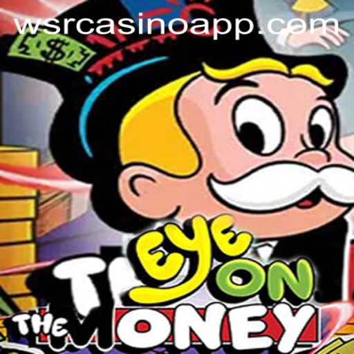 EyeOnTheMoney: Innovating Casino Gameplay at WSRCasino