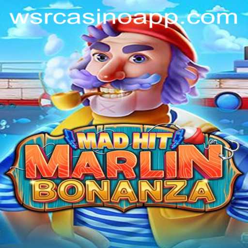 MadHitMarlinBonanza: A Thrilling Casino Adventure at WSRCasino
