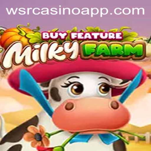 Exploring the Exciting World of MilkyFarmBuyFeature: A WSRCasino Gem